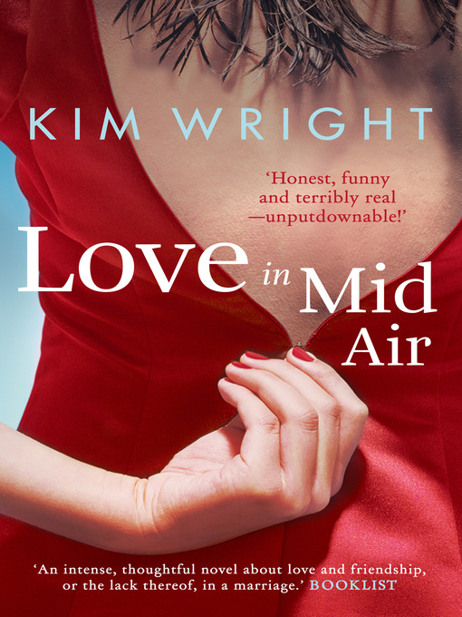 Title details for Love in Mid Air by Kim Wright - Available
